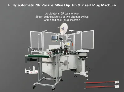 Fully Automatic 2P Parallel Wire Dip Tin & Insert Plug Machine - Automatic Wire Crimping Machine